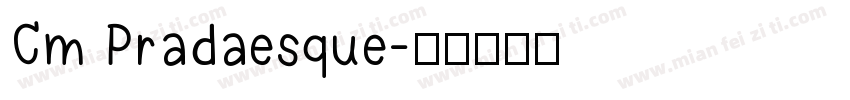 Cm Pradaesque字体转换